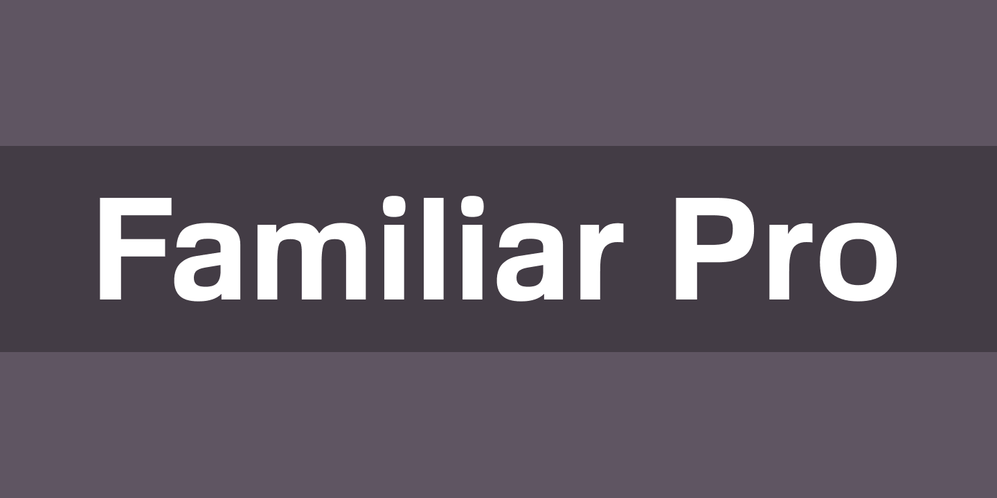 Font Familiar Pro